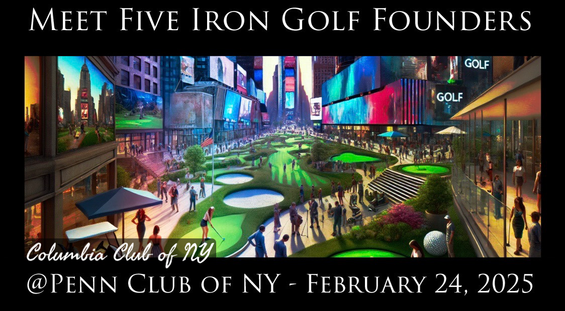 Meet the CEO and Co-Founders of Five Iron Golf for what will be an amazing night at the Penn Club of New York.