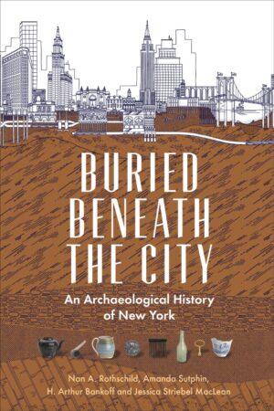 An Archaeological History of New York