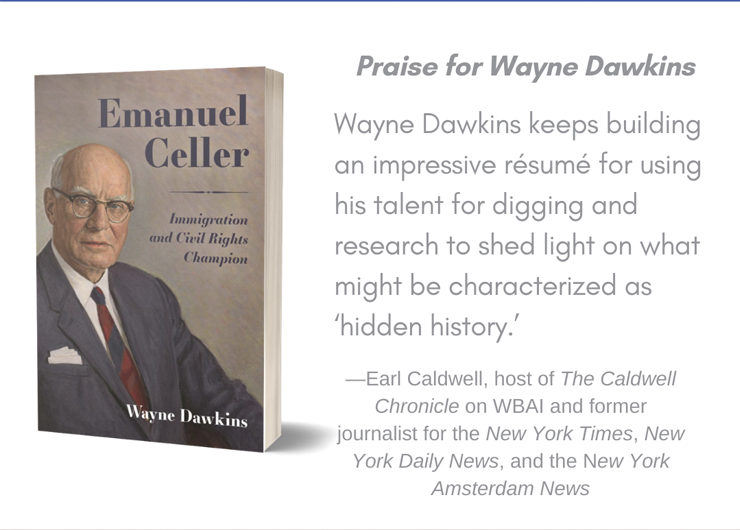 Emanuel Celler: Immigration and Civil Rights Champion with Wayne Dawkins