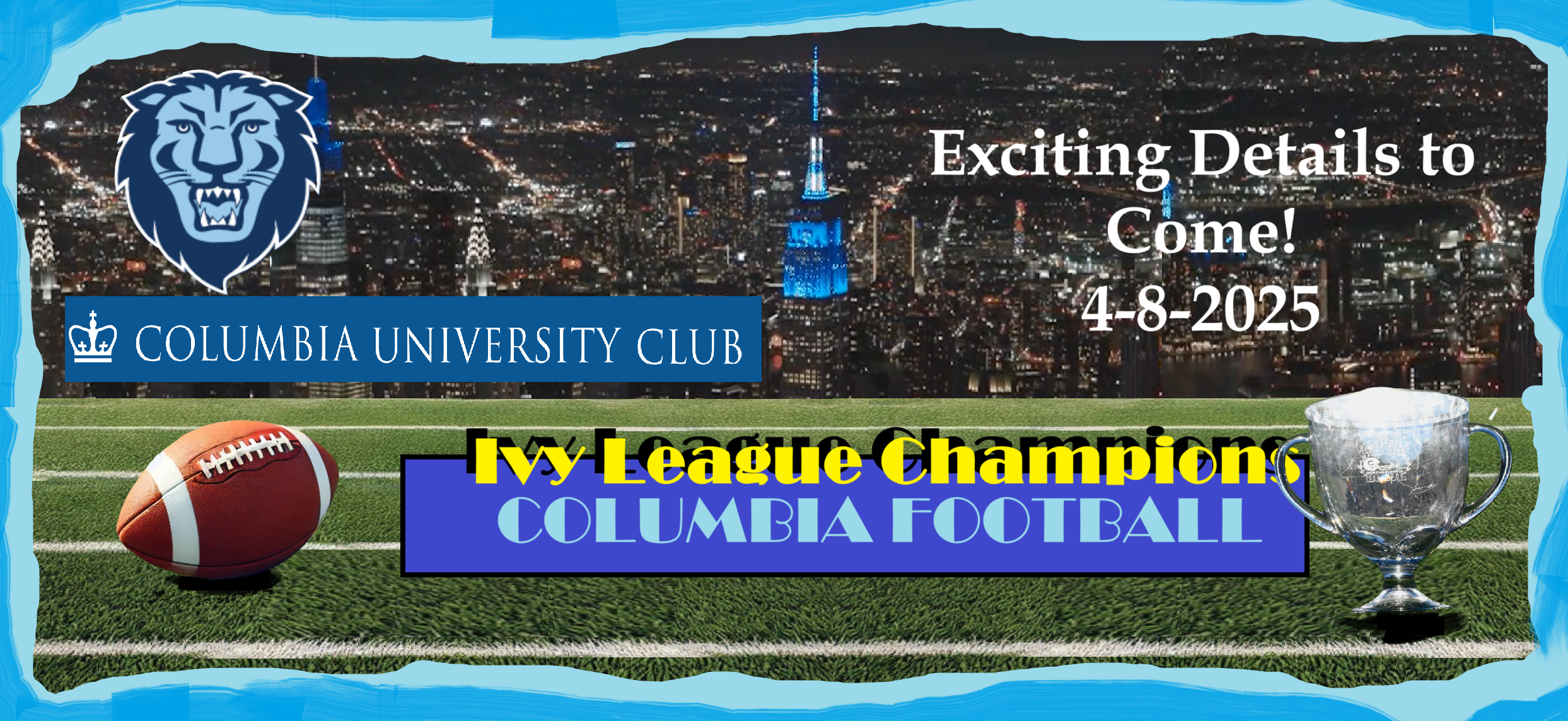 Columbia Football Is in the (Club)House! – Ivy League Champions 2024 (Details to Come!)